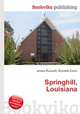Springhill, Louisiana, Jesse Russell,Ronald Cohn 