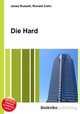 Die Hard, Jesse Russell,Ronald Cohn 