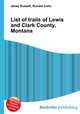 List of trails of Lewis and Clark County, Montana, Jesse Russell,Ronald Cohn 