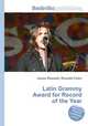Latin Grammy Award for Record of the Year, Jesse Russell,Ronald Cohn 
