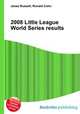 2008 Little League World Series results, Jesse Russell,Ronald Cohn 