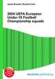 2004 UEFA European Under-19 Football Championship squads, Jesse Russell,Ronald Cohn 
