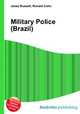 Military Police (Brazil), Jesse Russell,Ronald Cohn 