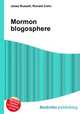 Mormon blogosphere, Jesse Russell,Ronald Cohn 