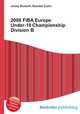 2008 FIBA Europe Under-18 Championship Division B, Jesse Russell,Ronald Cohn 