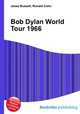 Bob Dylan World Tour 1966, Jesse Russell,Ronald Cohn 