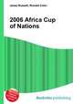 2006 Africa Cup of Nations, Jesse Russell,Ronald Cohn 