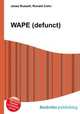 WAPE (defunct), Jesse Russell,Ronald Cohn 