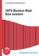 1975 Boston Red Sox season, Jesse Russell,Ronald Cohn 