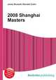 2008 Shanghai Masters, Jesse Russell,Ronald Cohn 