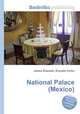 National Palace (Mexico), Jesse Russell,Ronald Cohn 