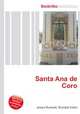 Santa Ana de Coro, Jesse Russell,Ronald Cohn 