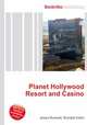 Planet Hollywood Resort and Casino, Jesse Russell,Ronald Cohn 
