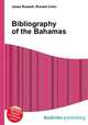 Bibliography of the Bahamas, Jesse Russell,Ronald Cohn 