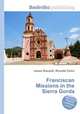 Franciscan Missions in the Sierra Gorda, Jesse Russell,Ronald Cohn 