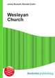 Wesleyan Church, Jesse Russell,Ronald Cohn 