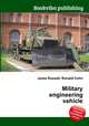 Military engineering vehicle, Jesse Russell,Ronald Cohn 