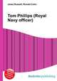 Tom Phillips (Royal Navy officer), Jesse Russell,Ronald Cohn 