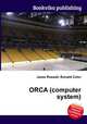 ORCA (computer system), Jesse Russell,Ronald Cohn 