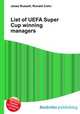 List of UEFA Super Cup winning managers, Jesse Russell,Ronald Cohn 