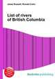 List of rivers of British Columbia, Jesse Russell,Ronald Cohn 