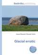 Glacial erratic, Jesse Russell,Ronald Cohn 