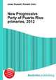 New Progressive Party of Puerto Rico primaries, 2012, Jesse Russell,Ronald Cohn 