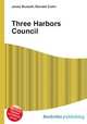 Three Harbors Council, Jesse Russell,Ronald Cohn 