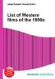 List of Western films of the 1990s, Jesse Russell,Ronald Cohn 