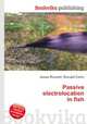 Passive electrolocation in fish, Jesse Russell,Ronald Cohn 