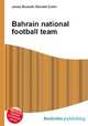 Bahrain national football team, Jesse Russell,Ronald Cohn 