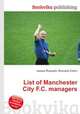 List of Manchester City F.C. managers, Jesse Russell,Ronald Cohn 