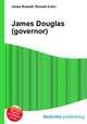 James Douglas (governor), Jesse Russell,Ronald Cohn 