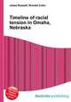 Timeline of racial tension in Omaha, Nebraska, Jesse Russell,Ronald Cohn 