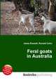 Feral goats in Australia, Jesse Russell,Ronald Cohn 