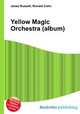 Yellow Magic Orchestra (album), Jesse Russell,Ronald Cohn 