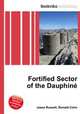 Fortified Sector of the Dauphine, Jesse Russell,Ronald Cohn 