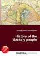 History of the Szekely people, Jesse Russell,Ronald Cohn 