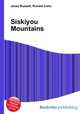 Siskiyou Mountains, Jesse Russell,Ronald Cohn 
