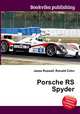 Porsche RS Spyder, Jesse Russell,Ronald Cohn 