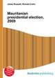 Mauritanian presidential election, 2009, Jesse Russell,Ronald Cohn 
