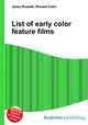 List of early color feature films, Jesse Russell,Ronald Cohn 