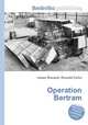 Operation Bertram, Jesse Russell,Ronald Cohn 