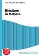 Elections in Belarus, Jesse Russell,Ronald Cohn 