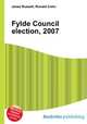 Fylde Council election, 2007, Jesse Russell,Ronald Cohn 