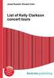 List of Kelly Clarkson concert tours, Jesse Russell,Ronald Cohn 