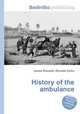History of the ambulance, Jesse Russell,Ronald Cohn 