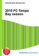 2010 FC Tampa Bay season, Jesse Russell,Ronald Cohn 