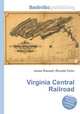Virginia Central Railroad, Jesse Russell,Ronald Cohn 