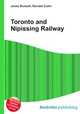 Toronto and Nipissing Railway, Jesse Russell,Ronald Cohn 